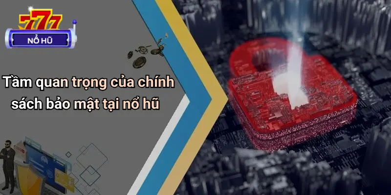 Chính Sách Bảo Mật 1 Chính Sách Bảo Mật