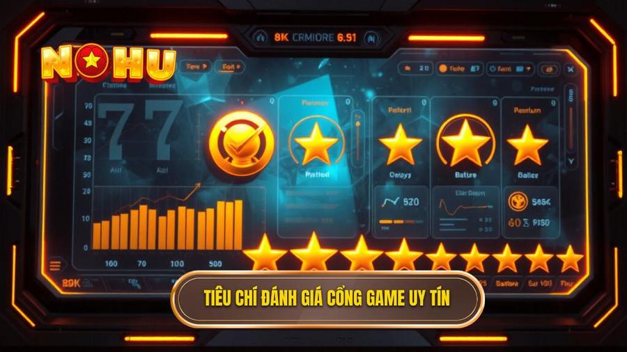 Tiêu chí đánh giá cổng game uy tín