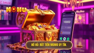 Nổ hũ rút tiền về ví MoMo: Hướng dẫn chi tiết từ A-Z năm 2024